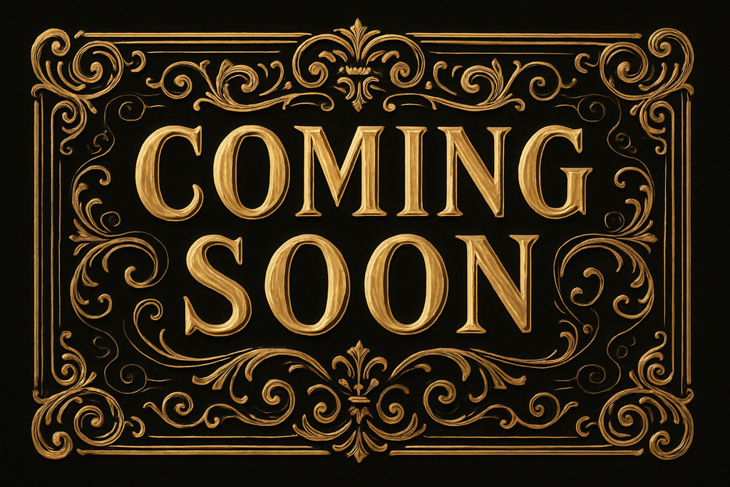 victorian style sign in gold and black that says "coming soon"